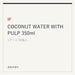 IF COCONUT WATER WITH PULP 350ml